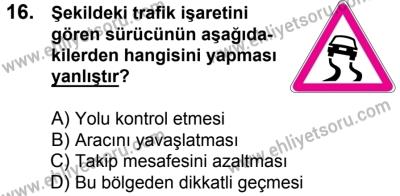 20 Mayıs 2017 Tarihli Sürücü Adayları Sınavı K Kitapçığı 2. Oturum 16. Soru