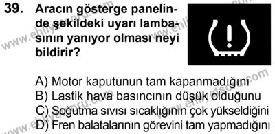 20 Mayıs 2017 Tarihli Sürücü Adayları Sınavı K Kitapçığı 2. Oturum 39. Soru