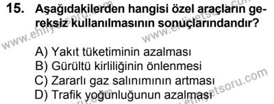 20 Mayıs 2017 Tarihli Sürücü Adayları Sınavı L Kitapçığı 1. Oturum 15. Soru