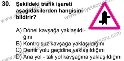 20 Mayıs 2017 Tarihli Sürücü Adayları Sınavı L Kitapçığı 1. Oturum 30. Soru