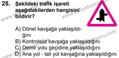 20 Mayıs 2017 Tarihli Sürücü Adayları Sınavı L Kitapçığı 2Oturumu 25. Soru