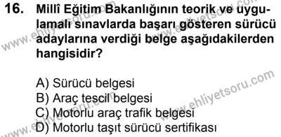 20 Mayıs 2017 Tarihli Sürücü Adayları Sınavı M Kitapçığı 1. Oturum 16. Soru