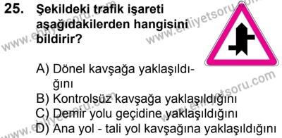 20 Mayıs 2017 Tarihli Sürücü Adayları Sınavı M Kitapçığı 1. Oturum 25. Soru