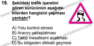 20 Mayıs 2017 Tarihli Sürücü Adayları Sınavı M Kitapçığı 2. Oturum 19. Soru