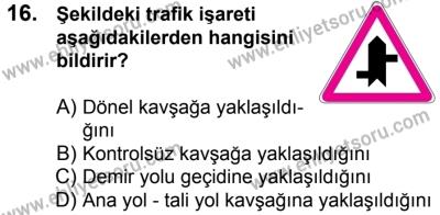 20 Mayıs 2017 Tarihli Sürücü Adayları Sınavı N Kitapçığı 1. Oturum 16. Soru