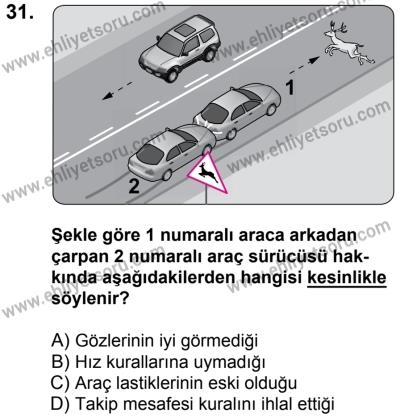 20 Mayıs 2017 Tarihli Sürücü Adayları Sınavı N Kitapçığı 1. Oturum 31. Soru