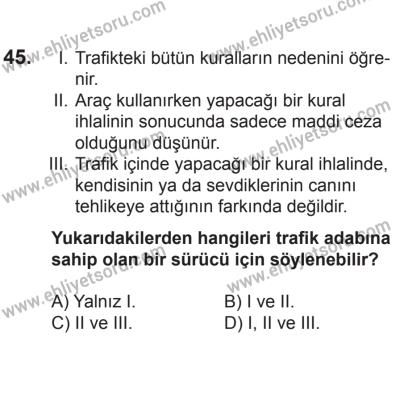 21 Nisan 2018 Tarihli Sürücü Adayları Sınavı K Kitapçığı 45. Soru