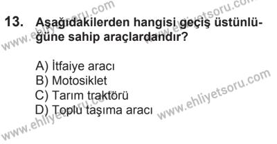 21 Nisan 2018 Tarihli Sürücü Adayları Sınavı M Kitapçığı 13. Soru