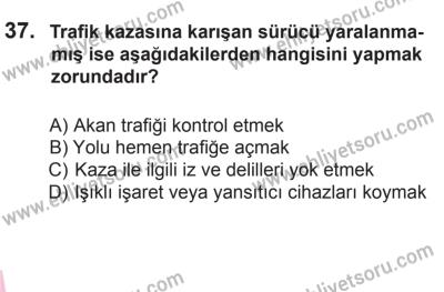 22 Mart 2015 Tarihli Sürücü Adayları Sınavı K Kitapçığı 37. Soru
