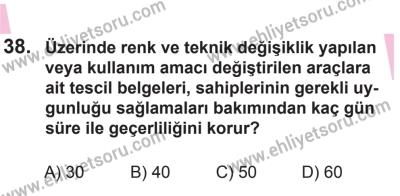 22 Mart 2015 Tarihli Sürücü Adayları Sınavı K Kitapçığı 38. Soru