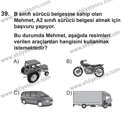22 Mart 2015 Tarihli Sürücü Adayları Sınavı K Kitapçığı 39. Soru