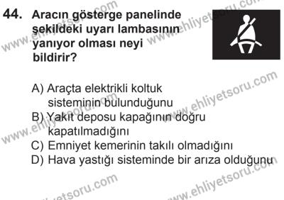 22 Mart 2015 Tarihli Sürücü Adayları Sınavı K Kitapçığı 44. Soru