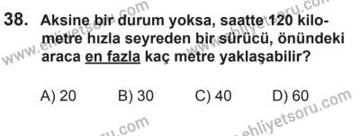22 Mart 2015 Tarihli Sürücü Adayları Sınavı L Kitapçığı 38. Soru