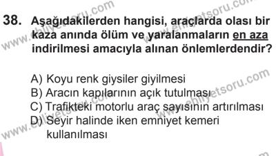 22 Mart 2015 Tarihli Sürücü Adayları Sınavı M Kitapçığı 38. Soru