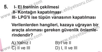 22 Mart 2015 Tarihli Sürücü Adayları Sınavı N Kitapçığı 5. Soru