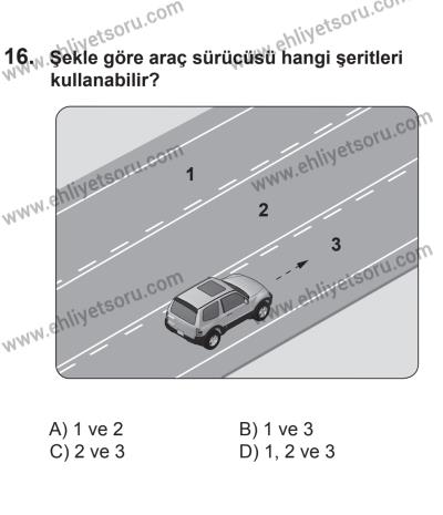 22 Mart 2015 Tarihli Sürücü Adayları Sınavı N Kitapçığı 16. Soru
