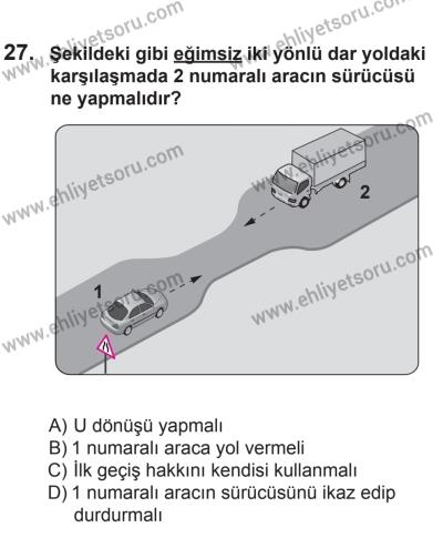 22 Mart 2015 Tarihli Sürücü Adayları Sınavı N Kitapçığı 27. Soru