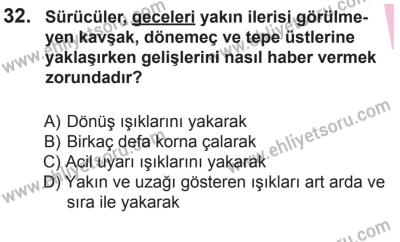 22 Mart 2015 Tarihli Sürücü Adayları Sınavı N Kitapçığı 32. Soru