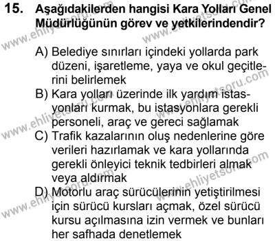23 Aralık 2017 Tarihli Sürücü Adayları Sınavı K Kitapçığı 1. Oturum 15. Soru