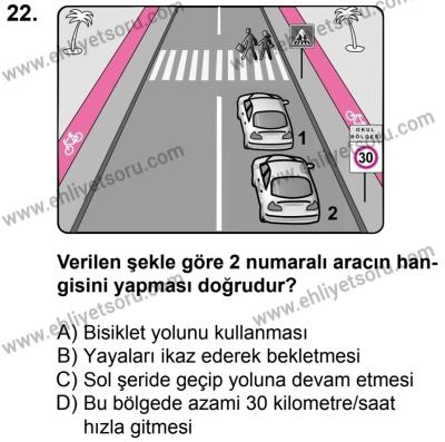 23 Aralık 2017 Tarihli Sürücü Adayları Sınavı K Kitapçığı 1. Oturum 22. Soru