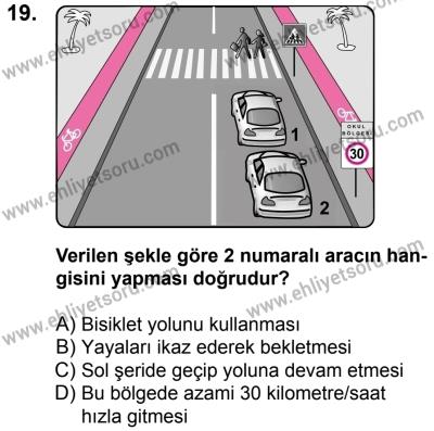 23 Aralık 2017 Tarihli Sürücü Adayları Sınavı K Kitapçığı 2. Oturum 19. Soru