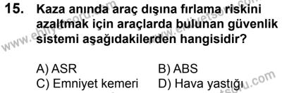 23 Aralık 2017 Tarihli Sürücü Adayları Sınavı L Kitapçığı 1. Oturum 15. Soru