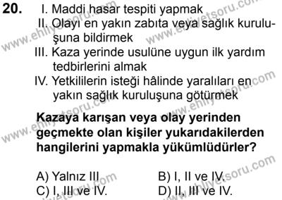 23 Aralık 2017 Tarihli Sürücü Adayları Sınavı L Kitapçığı 1. Oturum 20. Soru