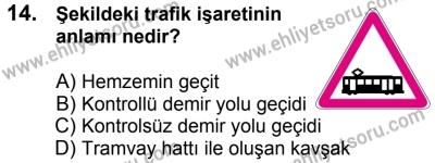 23 Aralık 2017 Tarihli Sürücü Adayları Sınavı N Kitapçığı 2. Oturum 14. Soru