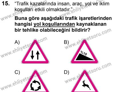 23 Aralık 2017 Tarihli Sürücü Adayları Sınavı N Kitapçığı 2. Oturum 15. Soru