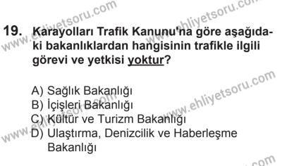 24 Ağustos 2013 Tarihli Sürücü Adayları Sınavı K Kitapçığı 19. Soru