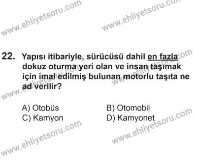 24 Ağustos 2013 Tarihli Sürücü Adayları Sınavı K Kitapçığı 22. Soru