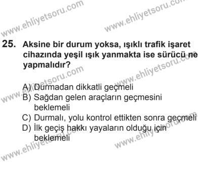 24 Ağustos 2013 Tarihli Sürücü Adayları Sınavı K Kitapçığı 25. Soru