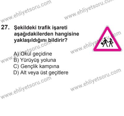 24 Ağustos 2013 Tarihli Sürücü Adayları Sınavı K Kitapçığı 27. Soru