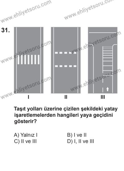 24 Ağustos 2013 Tarihli Sürücü Adayları Sınavı K Kitapçığı 31. Soru