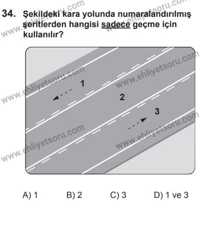 24 Ağustos 2013 Tarihli Sürücü Adayları Sınavı K Kitapçığı 34. Soru