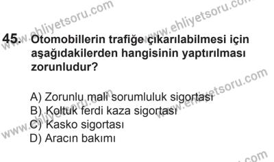 24 Ağustos 2013 Tarihli Sürücü Adayları Sınavı K Kitapçığı 45. Soru