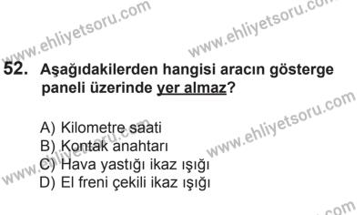 24 Ağustos 2013 Tarihli Sürücü Adayları Sınavı K Kitapçığı 52. Soru