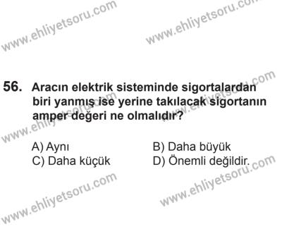 24 Ağustos 2013 Tarihli Sürücü Adayları Sınavı K Kitapçığı 56. Soru