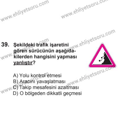 24 Ağustos 2013 Tarihli Sürücü Adayları Sınavı L Kitapçığı 39. Soru