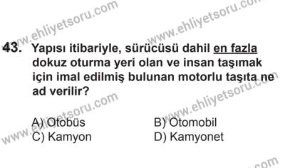 24 Ağustos 2013 Tarihli Sürücü Adayları Sınavı L Kitapçığı 43. Soru