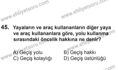 24 Ağustos 2013 Tarihli Sürücü Adayları Sınavı L Kitapçığı 45. Soru