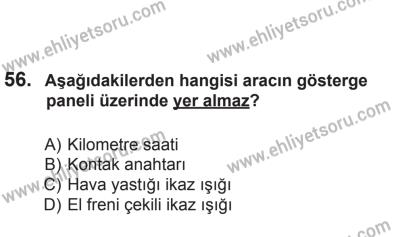 24 Ağustos 2013 Tarihli Sürücü Adayları Sınavı L Kitapçığı 56. Soru