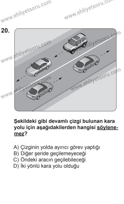 24 Ağustos 2013 Tarihli Sürücü Adayları Sınavı M Kitapçığı 20. Soru