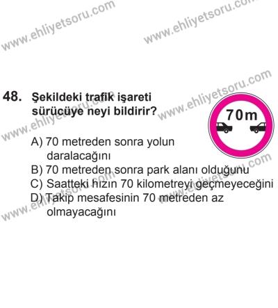 24 Ağustos 2013 Tarihli Sürücü Adayları Sınavı M Kitapçığı 48. Soru