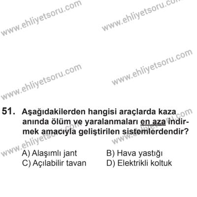 24 Ağustos 2013 Tarihli Sürücü Adayları Sınavı M Kitapçığı 51. Soru