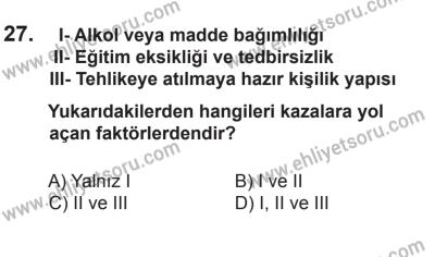 24 Ağustos 2013 Tarihli Sürücü Adayları Sınavı N Kitapçığı 27. Soru