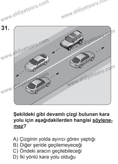 24 Ağustos 2013 Tarihli Sürücü Adayları Sınavı N Kitapçığı 31. Soru