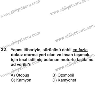 24 Ağustos 2013 Tarihli Sürücü Adayları Sınavı N Kitapçığı 32. Soru