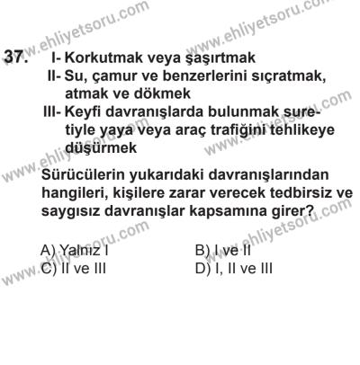 24 Ağustos 2013 Tarihli Sürücü Adayları Sınavı N Kitapçığı 37. Soru