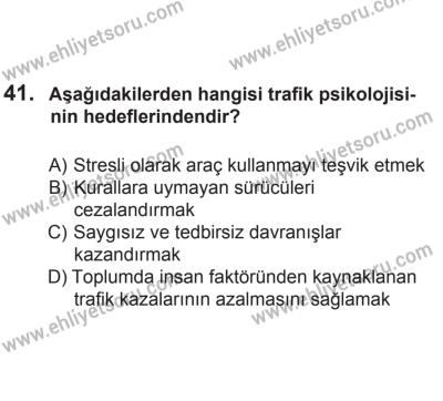 24 Ağustos 2013 Tarihli Sürücü Adayları Sınavı N Kitapçığı 41. Soru